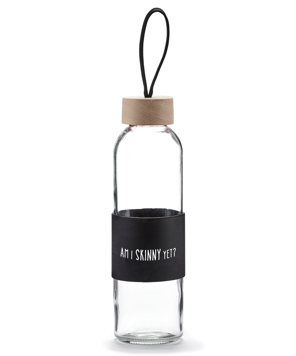 Am I Skinny Yet? Glass Water Bottle