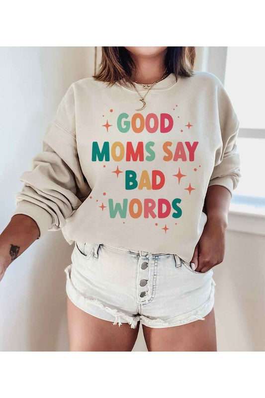 GOOD MOM BAD WORDS GRAPHIC SWEATSHIRT