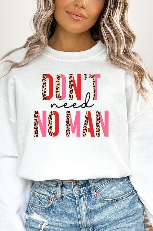 Valentine's Leopard Don't Need No Man Sweatshirt