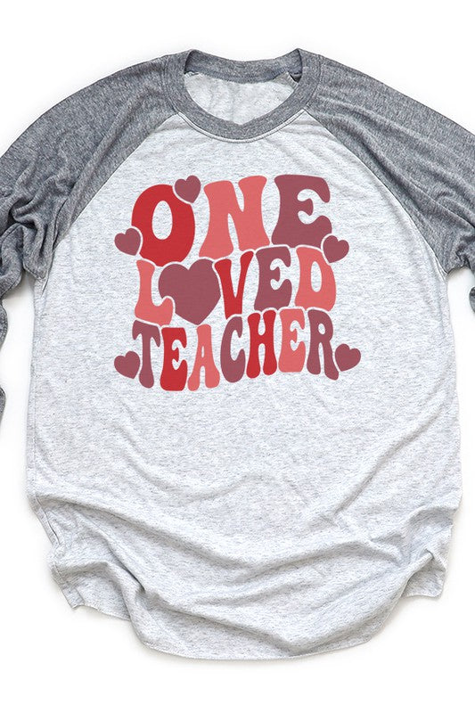 Valentine's Day One Loved Teacher Raglan