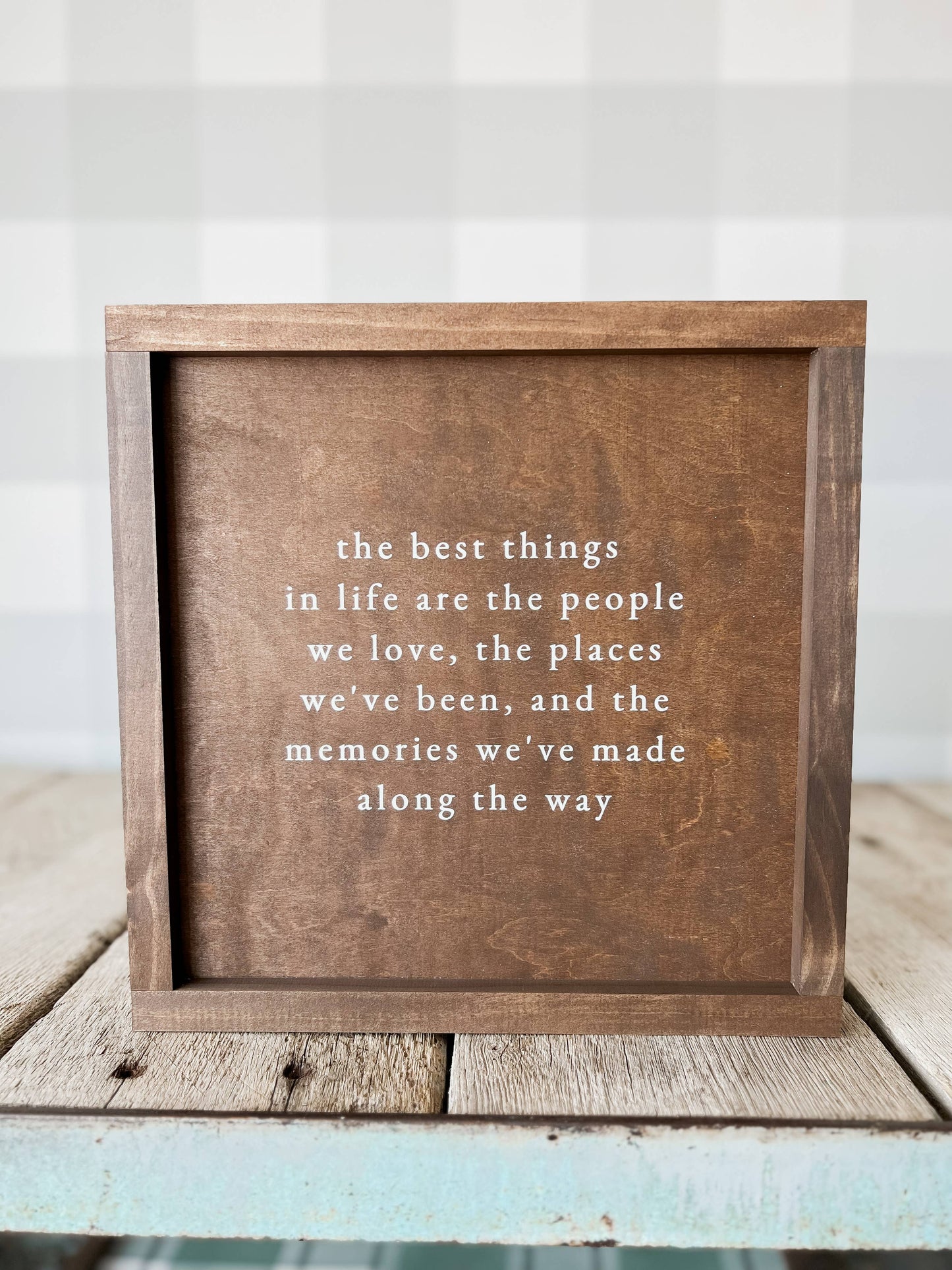 The Best Things In Life | Handmade Wood Sign: White / 9x9"