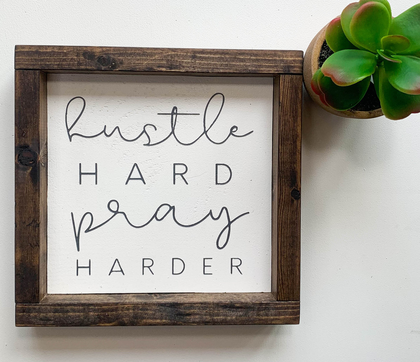 Handmade Sign - Hustle Hard