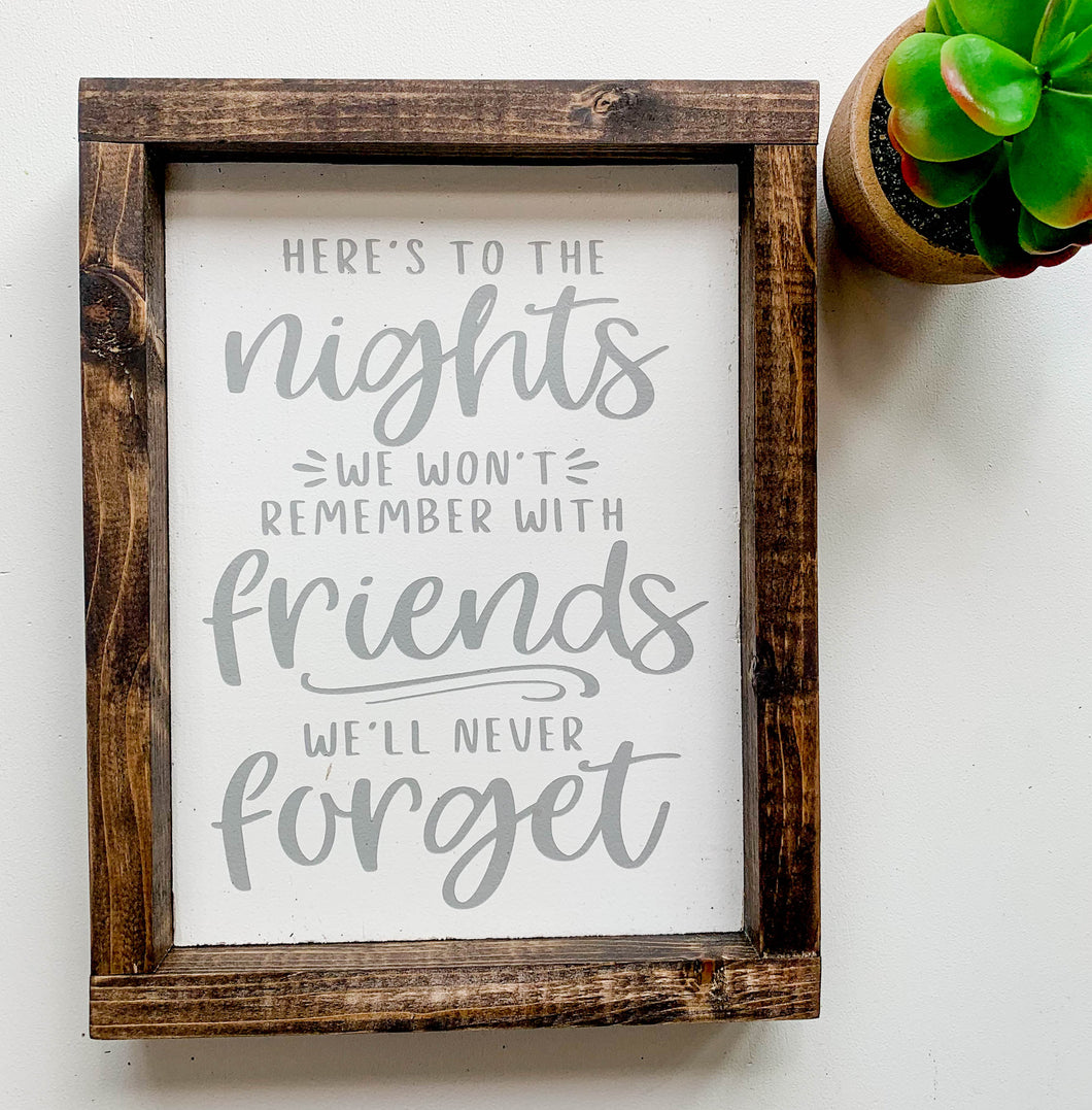 Handmade Sign - Here's to the Nights