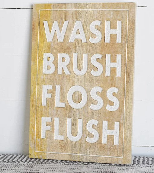 Wood Wash Brush Floss Flush Sign