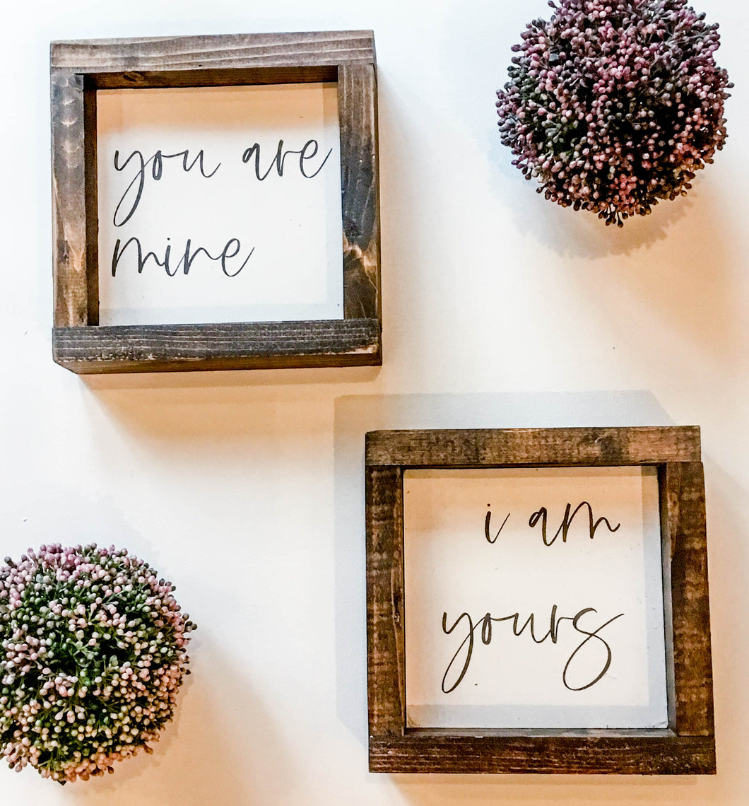 Handmade Sign - I Am Yours