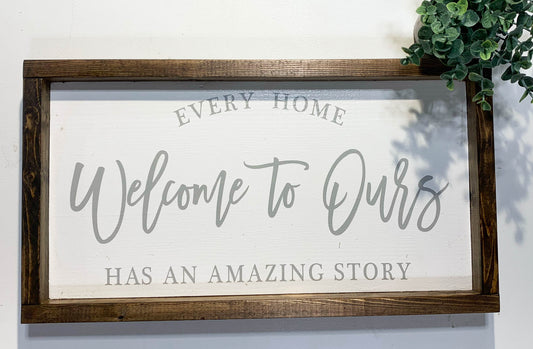 Handmade Sign - Welcome to Ours