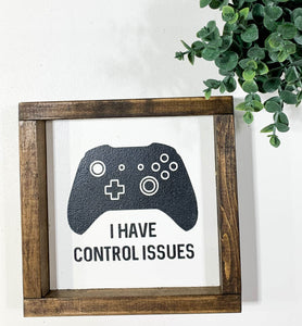 Handmade Sign - Control Issues