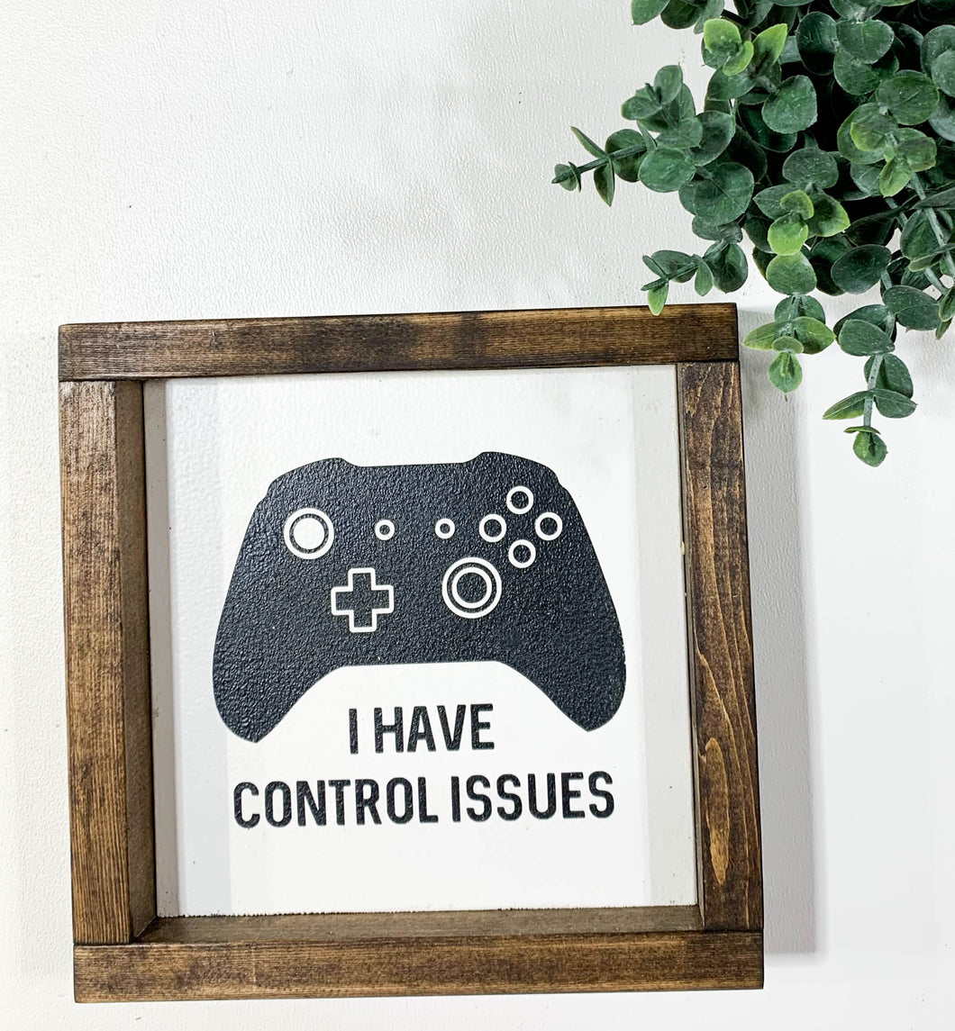 Handmade Sign - Control Issues