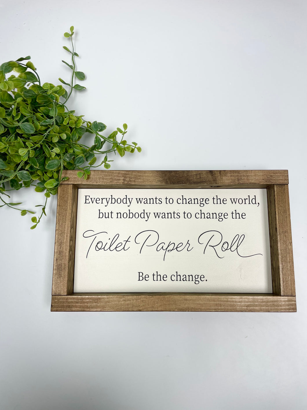 Handmade Sign - Be the Change