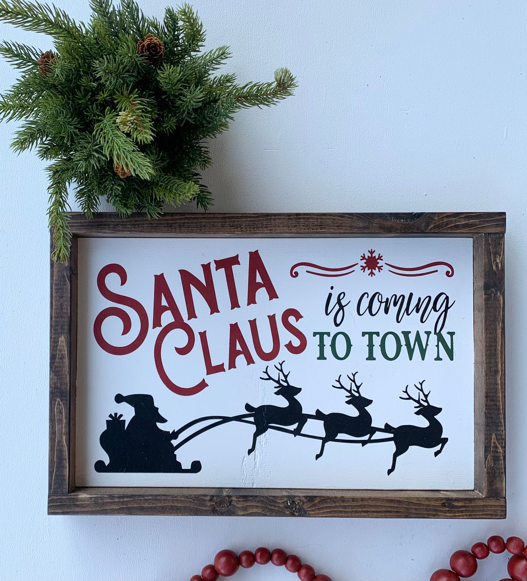 Handmade Sign - Santa Clause is Coming to Town
