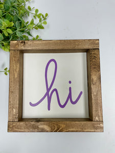 Handmade Sign - Cursive Hi
