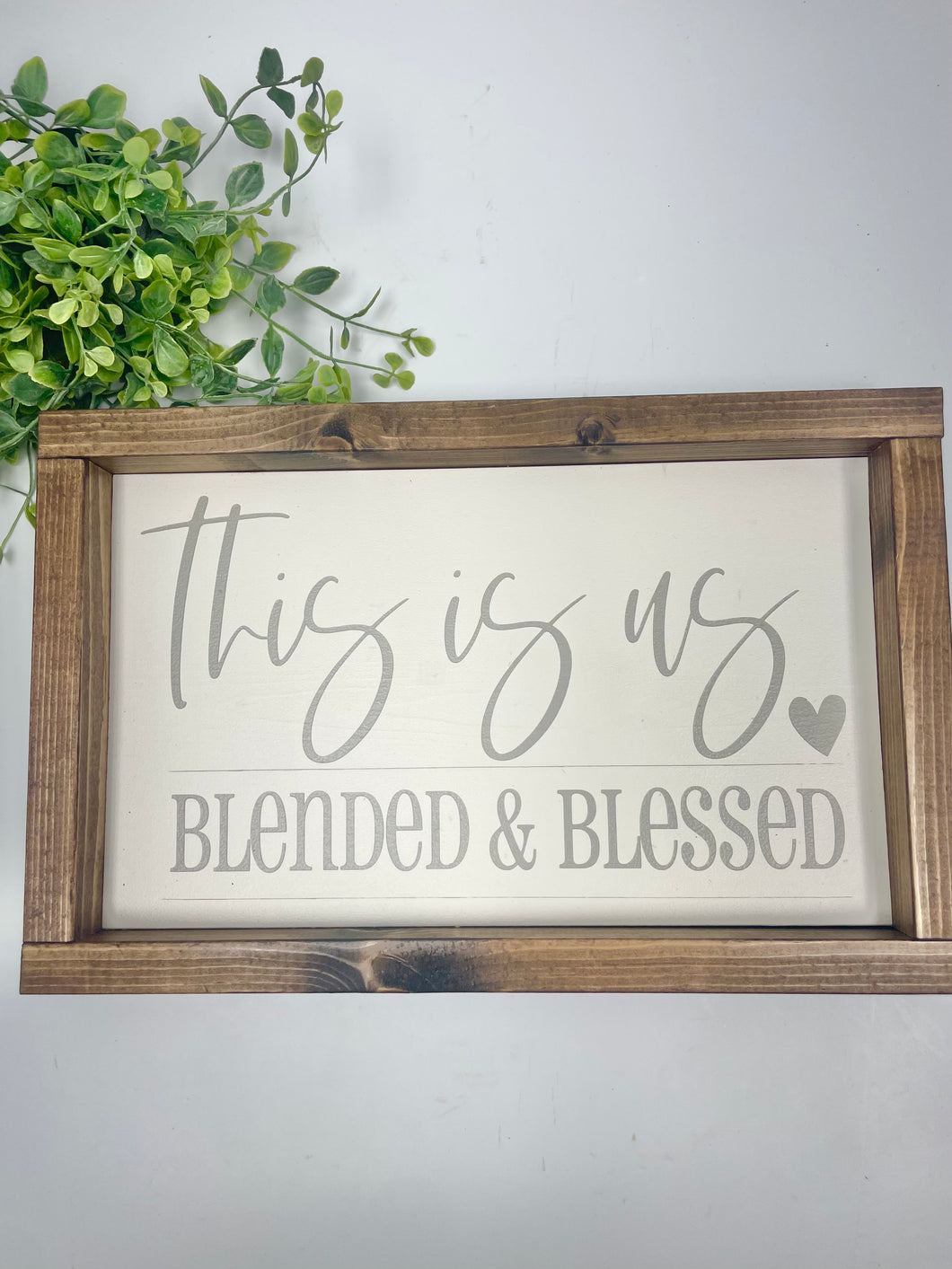 Handmade Sign  - Blended & Blessed