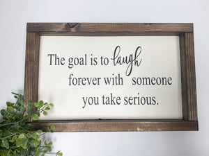 Handmade Sign - Laugh Forever With Someone