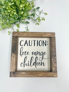 Handmade Sign - Free Range Children 2.0