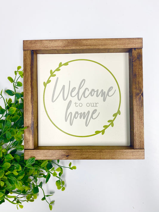 Handmade sign-Welcome to our Home