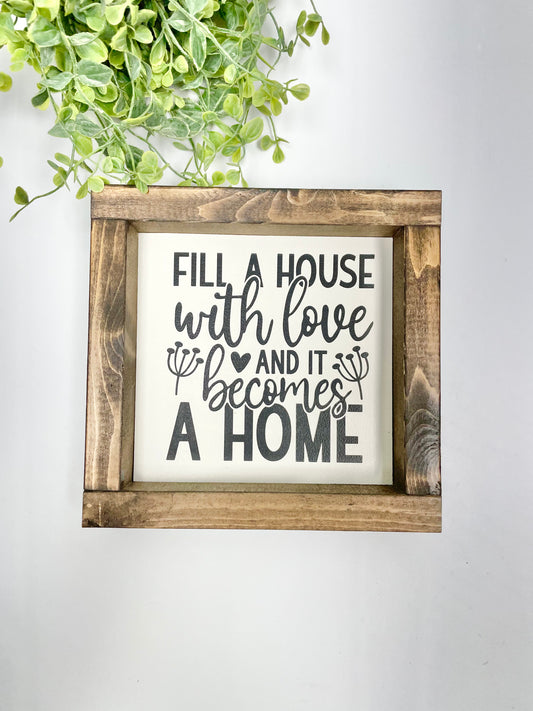 Handmade Sign - Fill a House