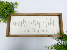 Load image into Gallery viewer, Handmade Sign  - Wash Dry Fold
