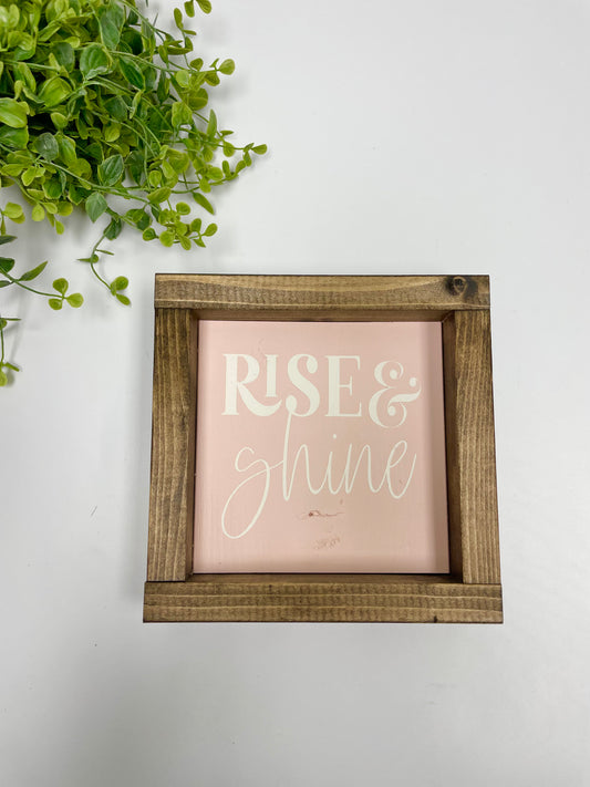 Handmade Sign - Rise and Shine