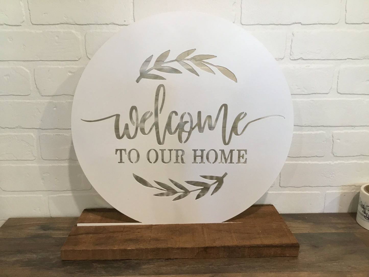 16” Welcome to Our Home - White