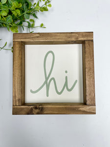 Handmade Sign - Cursive Hi