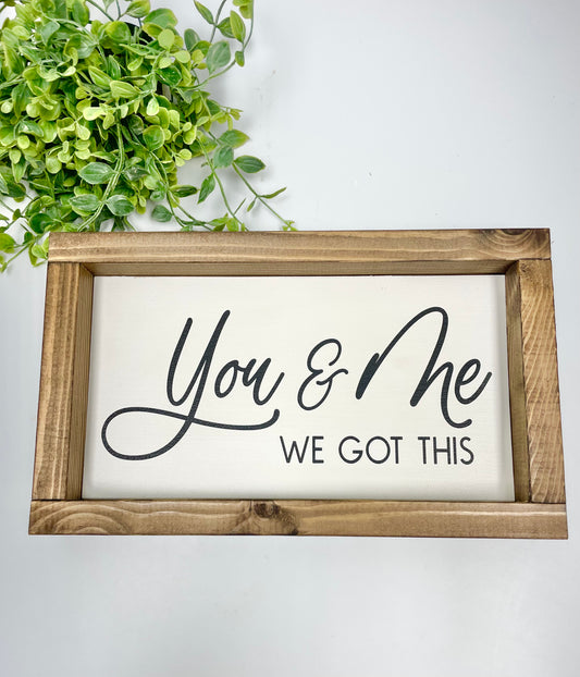 Handmade Sign - We Got This