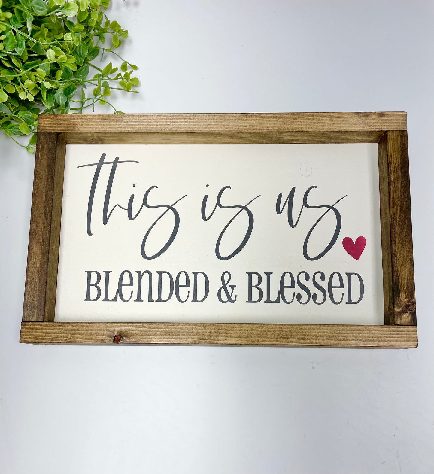 Handmade Sign  - Blended & Blessed