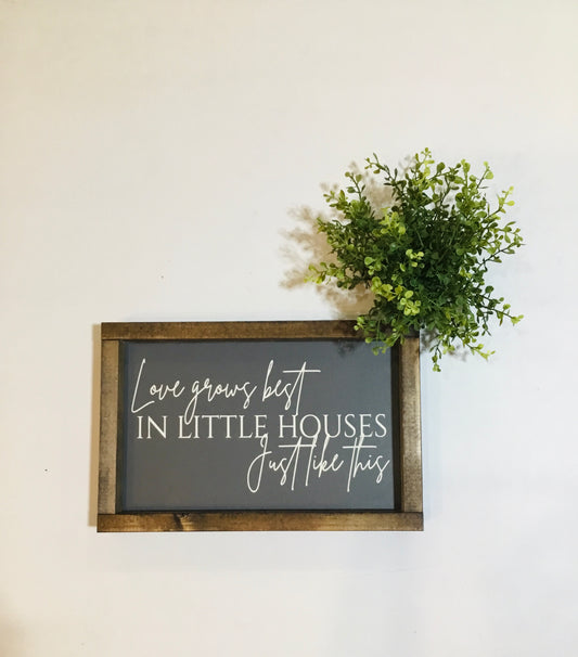 Handmade Sign - Love Grows Best