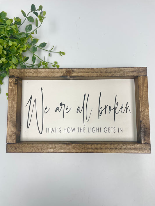 Handmade Sign - All Broken