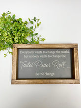 Load image into Gallery viewer, Handmade Sign - Be the Change
