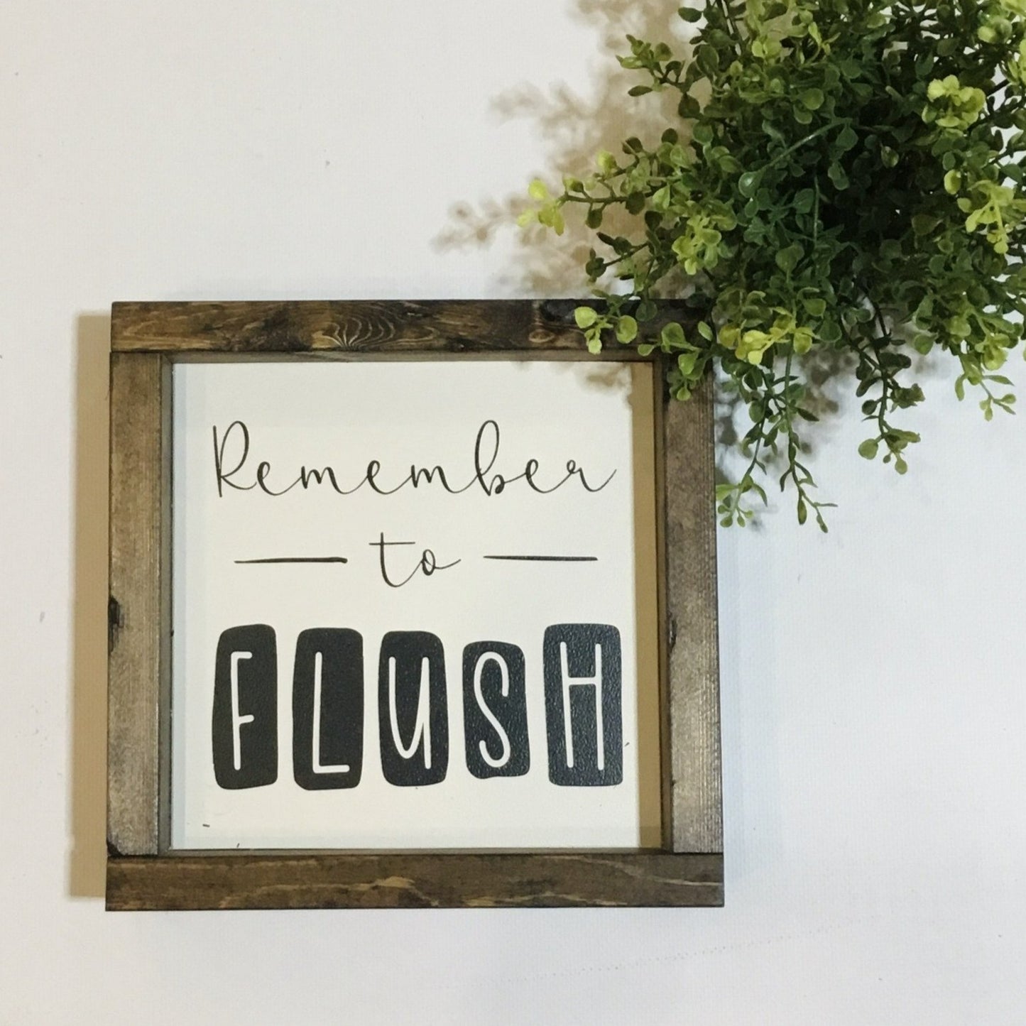 Handmade Sign - Remember To Flush