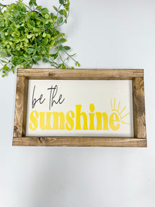 Handmade Sign - Be the Sunshine